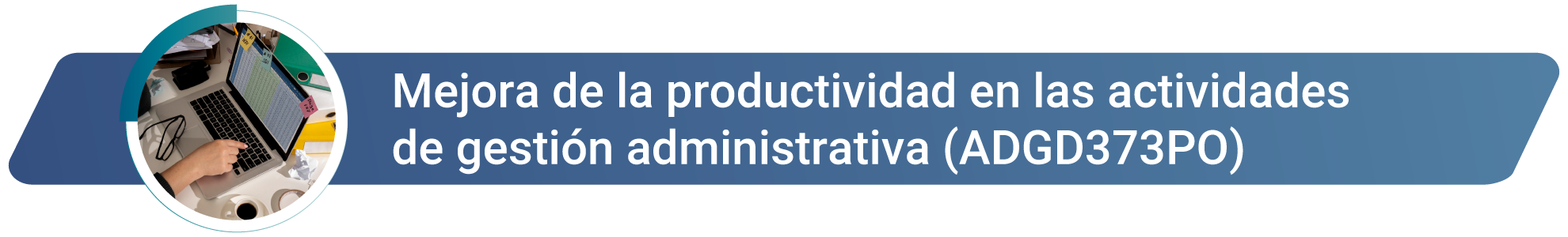 Mejora de la Productividad en las Actividades de la Gestión Administrativa