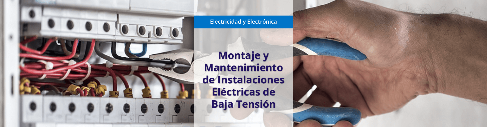 Montaje y Mantenimiento de Instalaciones Eléctricas de Baja Tensión