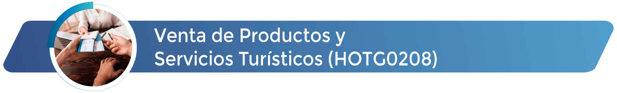 HOTG0208 - Venta de Productos y Servicios Turísticos