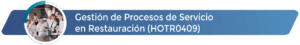 HOTR0409 - Gestión de procesos de servicio en restauración