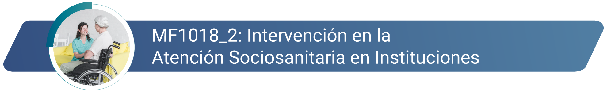 MF1018_2 Intervención Sociosanitaria