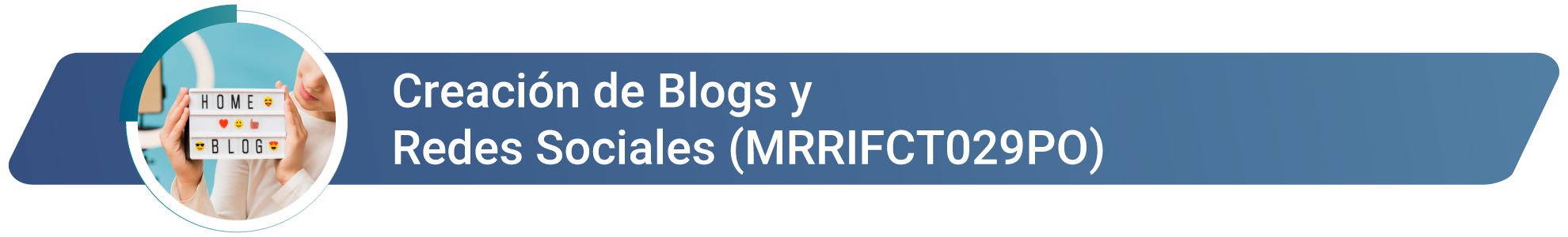 MRRIFCT029PO - Creación de Blogs y Redes Sociales