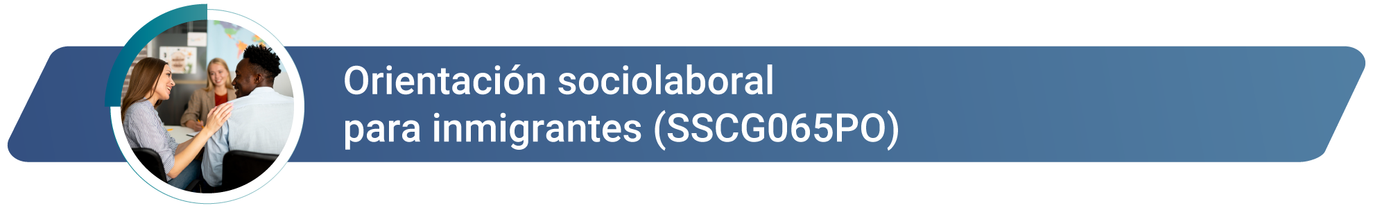 SSCG065PO Orientación Sociolaboral para Inmigrantes