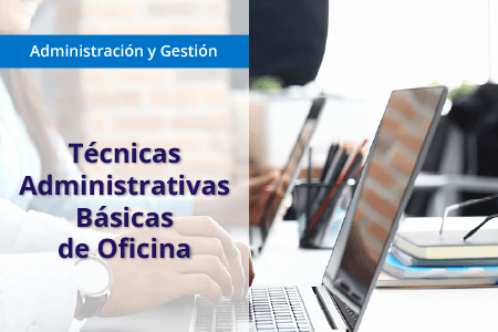 Técnicas Administrativas Básicas de Oficina (MF0969_1)