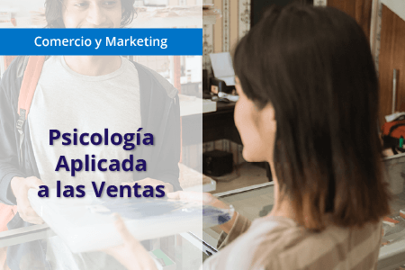 Psicología aplicada a las ventas (COMT077PO)